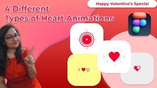 4 Different Types of Heart Animation  | Figma tutorial | Valentine Day Special Video