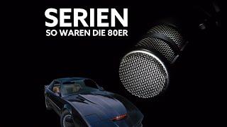 Serien – So waren die 80er | Das geek'sche Terzett | Podcast | Videocast