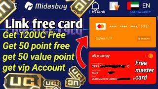 Free master card link in Midasbuy & Get free 120UC & VIP Account pubg free uc trick