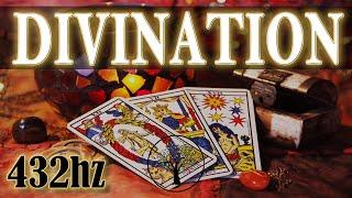 Divination 432hz - Music for clairvoyance, tarot, guidance