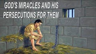 How Persecutions And Sufferings Accompany God’s Miracles - Solitary Man