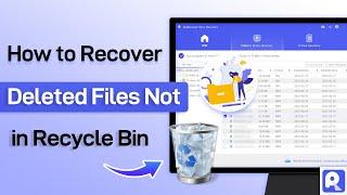 How to Recover Deleted Files, Not in Recycle Bin | After Emptying Recycle Bin