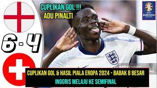 CUPLIKAN GOL & HASIL PIALA EROPA 2024 TADI MALAM  INGGRIS MELAJU KE SEMIFINAL.