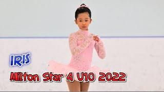 Figure Skating - Milton Star 4 U10 2022 3rd Place Performance - Iris