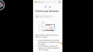 youtube video verification check your browser problem /youtube channel video verification problem