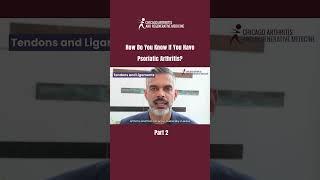 How Do You Know If You Have Psoriatic Arthritis? | PART 2 #PsoriaticArthritis #Rheumatology