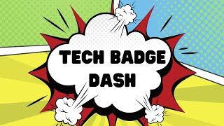 Tech Badge Dash