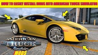 How To Easily Install Mods Into American Truck Simulator | #ATSMods #AmericanTruckSimulator