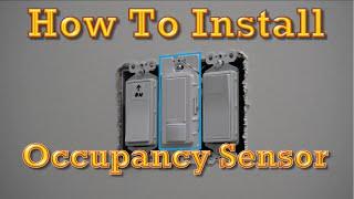 HOW TO INSTALL Occupancy Sensor Switch 3-Way and Single Pole - Lutron Maestro OPS5M-WH