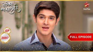 Naksh को मिली खौफनाक धमकी! | Full Episode:2097 | Yeh Rishta Kya Kehlata Hai