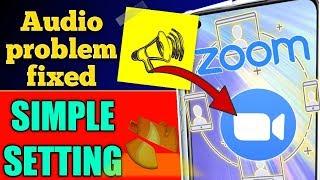 All type of audio problem fixed in zoom app|how to fix audio problem in zoom app|100% working tricks