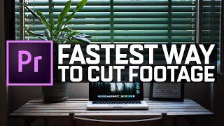 The FASTEST Way To Cut Footage | Premiere Pro