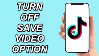 How To Turn Off The Save Video Option On TikTok! (Stop ANYONE From Downloading Your Videos!)