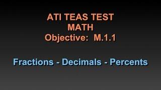 TEAS Math Tutorial - M.1.1 - Fractions, Decimals and Percents - Chapter 20