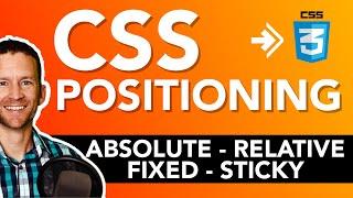 CSS Positioning Tutorial - Relative vs. Absolute vs. Fixed vs. Sticky | Crash Course