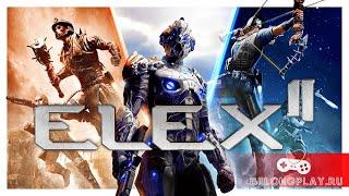 ELEX 2 Прохождение игры часть 2