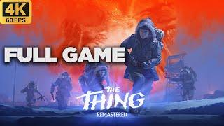 The Thing Remastered Full Game Walkthrough Gameplay Longplay Complete Game (4K 60FPS) No Commentary