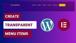 Create Transparent Menu Items EP 8/14 [WordPress Tutorial]