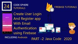 Email authentication firebase android  PART-2 || Create User Registration  and Login