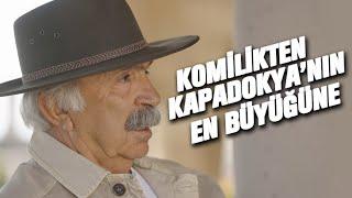 Hayal Et, İnan, Çok Çalış… | Kapadokya’yı Baştan Yarattı…