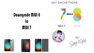 Downgrade MIUI 8 to MIUI 7 (REDMI NOTE 3) Easiest Way!!!!! ~by Somya Mathur