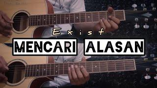 MENCARI ALASAN - EXIST | Gitar Cover ( Instrumen )