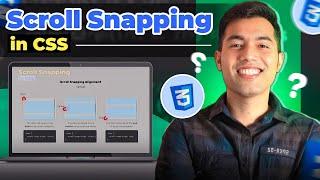 Scroll Snapping in CSSSeamless Web Scrolling