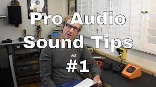 Pro Audio Sound Tips #1