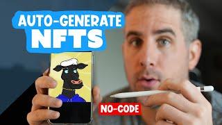HOW TO AUTO GENERATE NFTS - NO CODE!!