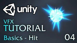 Unity VFX Tutorials - 04 - Basics (Hit)