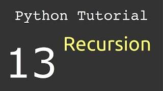 Recursion : Python Tutorial #13