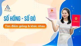 Sổ hồng, sổ đỏ là gì? Khác nhau như thế nào? Có bắt buộc đổi từ sổ đỏ thành sổ hồng | Kế toán Anpha