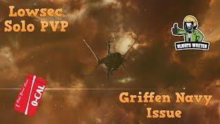 Lowsec Solo PVP [Griffin Navy Issue]
