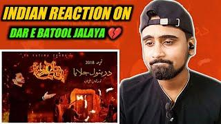 Indian Reacts To Dar E Batool Jalaya | Ali Hamza Noha | Indian Boy Reactions !