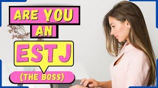 15 Signs You’re an ESTJ Personality Type (The Executive)