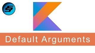 Function Default & Named Arguments - Kotlin Programming