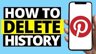 How To Delete Pinterest History On Mobile Phone (iPhone / Android)