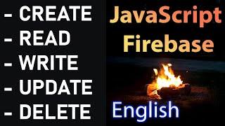 READ, WRITE, UPDATE, DELETE Data | Firebase Realtime DB v7, v8 | JavaScript