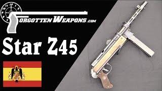 Star Z45: Spain's Improved MP40 Submachine Gun