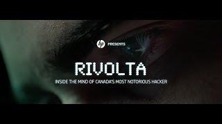 Rivolta: Inside the Mind of Canada’s Most Notorious Hacker