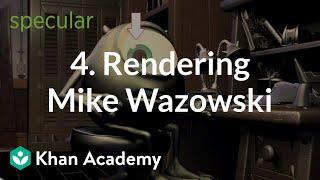 4. Rendering Mike Wazowski | Rendering | Computer animation | Khan Academy