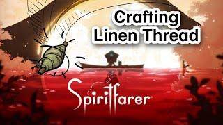 How to craft Linen Threads in Spiritfarer