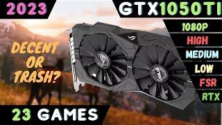 Can a 1050 Ti run in 2023? | GTX 1050 Ti Test in 23 Games in 2023