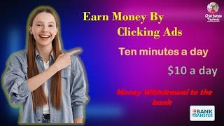 How To Earning Money Online | Earn Money By Clicking Ads | $10 a Day | @chathungatechnic2007