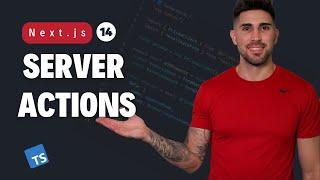 How To Use Next.js 14 Server Actions