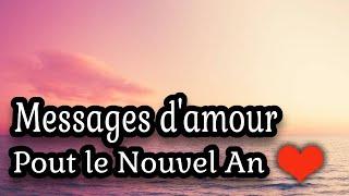 Messages d'amour pour souhaiter une Bonne Année 2024  souhaiter le Nouvel An