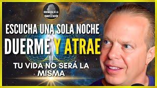 REPROGRAMA tu SUBCONSCIENTE PARA LA ABUNDANCIA y PROSPERIDAD MIENTRAS DUERMES | Dr. Joe Dispenza