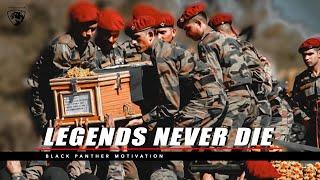 LEGENDS NEVER DIE - Indian Army ( Military Motivation )