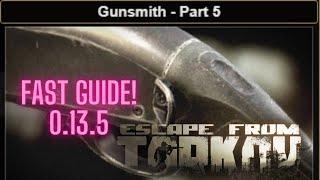 Gunsmith Part 5 Escape From Tarkov 0 13 5 patch Build Fast Guide Mechanic #eft