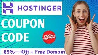 Hostinger Coupon Code (2024) | Best Hostinger Coupon Code | 85%------Off + Free Domain
